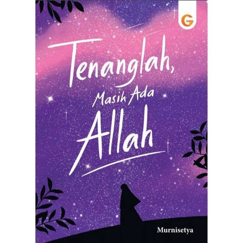 Product image Gema Insani - Buku Tenanglah Masih Ada Allah SC 20.5 x 14.5 cm