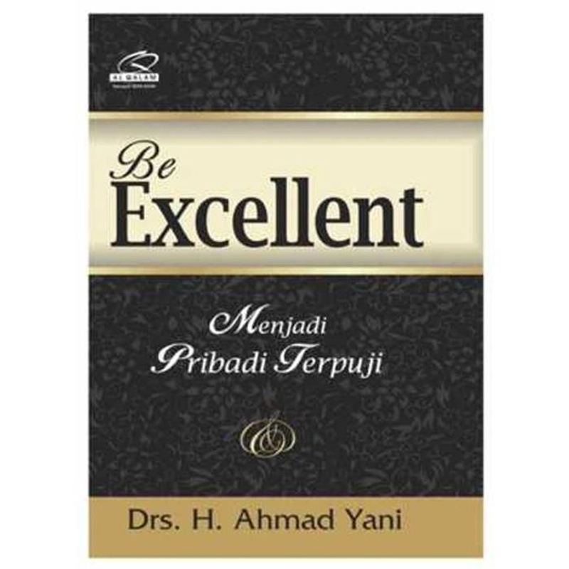 Product image Gema Insani - Buku Be Excellent Menjadi Pribadi Terpuji 23 x 15.2 cm HC