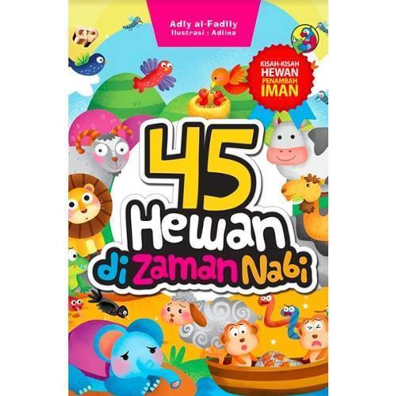Product image Gema Insani 45 Hewan di Zaman Nabi Kisah-Kisah Hewan Penambah Iman 28 x 21 cm SC