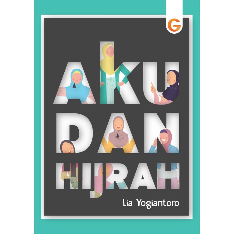 Product image Aku Dan Hijrah SC Lia Yogiantoro