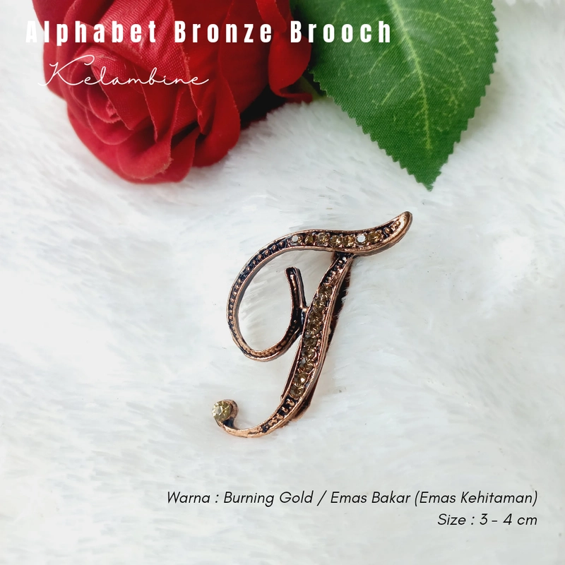 Product image Kelambine - Alphabet Bronze Brooch Bros Alphabet warna Emas Bakar Premium Alphabet Emas Bakar T