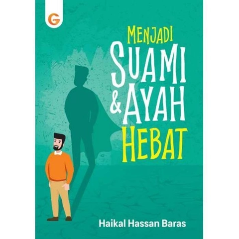 Gema Insani - Menjadi Suami & Ayah Hebat SC