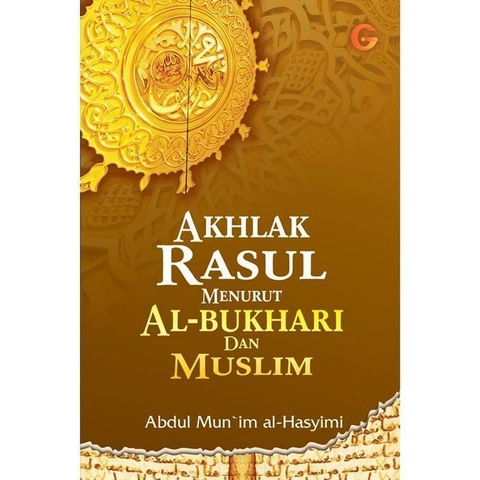 Gema Insani - Buku Akhlak rasul Menurut Bukhari dan Muslim