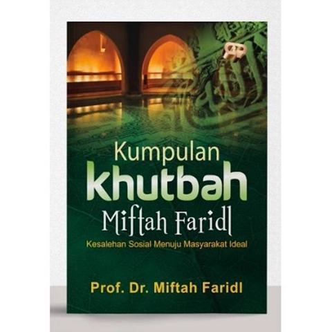 Gema Insani - Buku Kumpulan Khutbah Miftah Faridl
