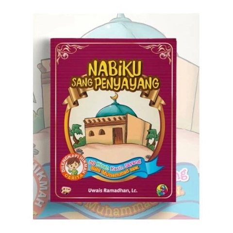 Gema Insani - Buku Nabiku Sang Penyayang