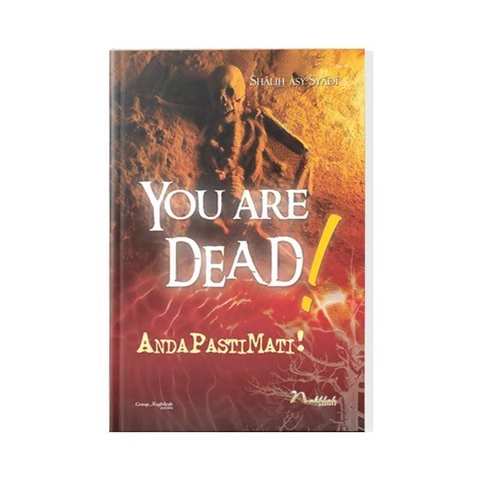 Maghfirah Pustaka -  You Are Dead, Anda Pasti Mati