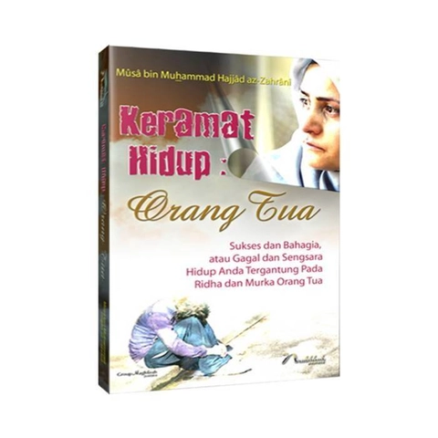 Maghfirah Pustaka - Keramat Hidup  Orang Tua