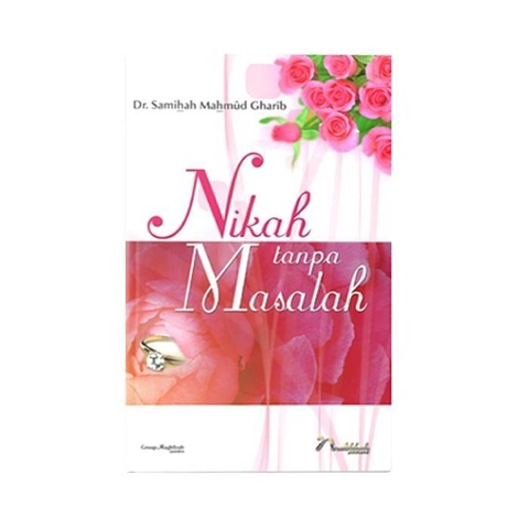 Maghfirah Pustaka - Nikah tanpa Masalah