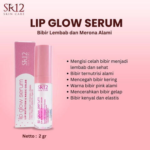 SR12 Lip Glow Serum Mencerahkan Bibir Gelap Dan Melembabkan Bibir Kering