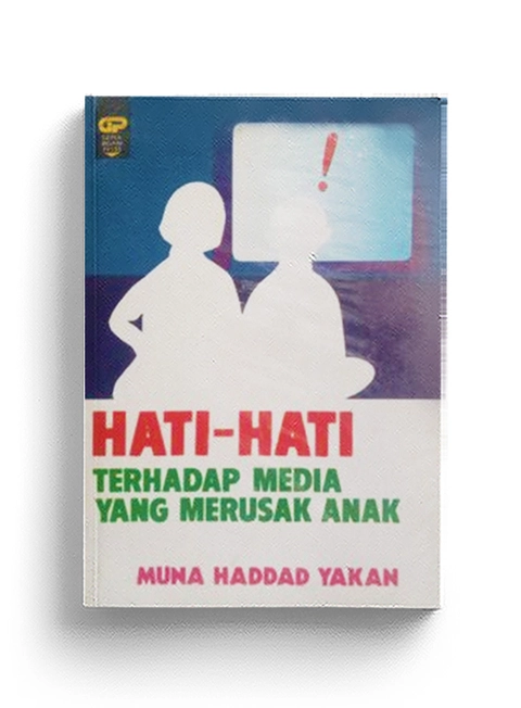 Gema Insani - Hati-Hati Terhadap Media Yang Merusak Anak
