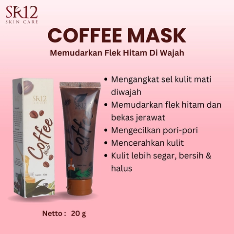 SR12 Coffee Mask Memudarkan Flek Hitam Noda Hitam Bekas Jerawat