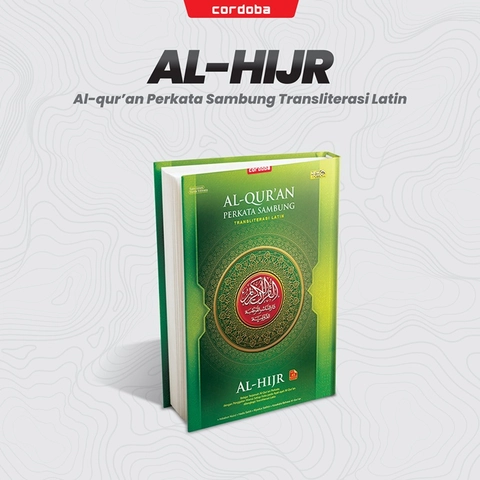Cordoba X - Al-Quran Al-Hijr Perkata Sambung Transliterasi Latin A5 (Free Sejadah)
