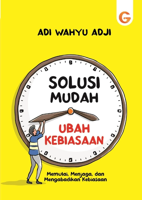 Gema Insani - Solusi Mudah Ubah Kebiasaan