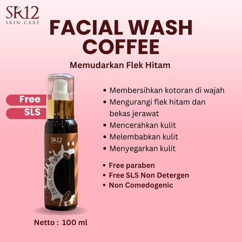 SR12 Facial Wash Coffee Memudarkan Flek Hitam Dan Bekas Jerawat