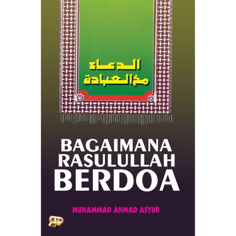 Gema Insani - Bagaimana Rasulullah Berdoa
