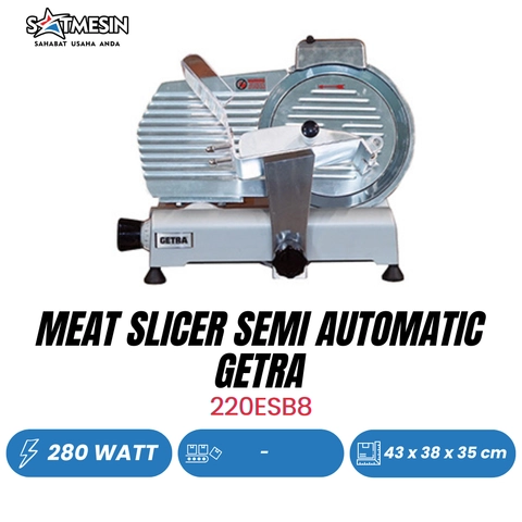 SATMESIN - MEAT SLICER SEMI AUTOMATIC GETRA 220ESB8