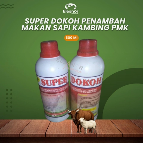 Eleanor Farm Shop - Super Dokoh Penambah Makan Ternak Domba Sapi Kambing 500Ml